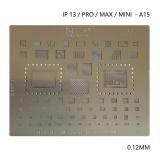AMAOE IP 13 / PRO / MAX / MINI / A15 PLANTILLA METALICA DE CHIP IC PARA APPLE IPHONE 13 / 13 PRO / 13 PRO MAX / 13 MINI / A15 0.12MM